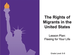 [ai] A presentation slide featuring a silhouette of the Statue of Liberty on the left and text on the right. The text reads, "The Rights of Migrants in the United States - Lesson Plan: Fleeing for Your Life" along with a note about the grade level (6-8) at the bottom.